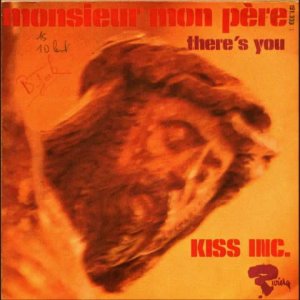 POP+HYMNE+KRAUT+ROCK+CHORAL+OHRWURM: Kiss Inc (Stephen Sulke) - Monsieur mon père (Dies Irae) (CH 1970)