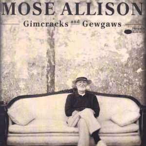 SATIRE+SONG+JAZZ+PIANO: Mose Allison - Old Man Blues (US 1998)