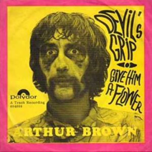 ROCK+BEAT+SATIRE: Arthur Brown - Devil's grip on me (UK 1967)