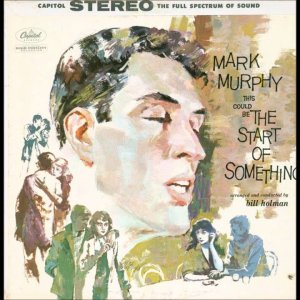 JAZZ+VOCAL+BOP: Mark Murphy - This Could Be the Start of Something (US 1958)