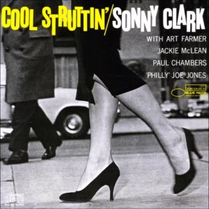 JAZZ+HARD-BOP+BE-BOP: Sonny Clark Cool Struttin' (US 1958)