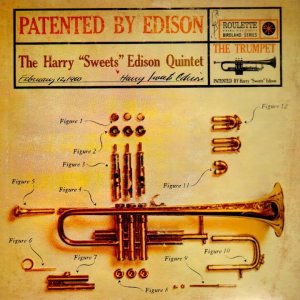 JAZZ+MAINSTREAM+HAUSFRAUENART: Harry "Sweets" Edison ‎– Patented By Edison (US 1960) (Full Album)