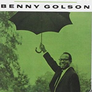 JAZZ+BOP+EASY+SWING: Benny Golson - Gone with Golson (US 1959) (Full Album)