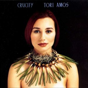 GIRLIE+SONG+BALLADE: Tori Amos - Crucify (US 1992)