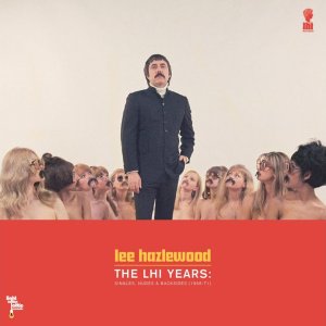 POP+FOLK+COUNTRY: Lee Hazlewood - The LHI Years: Singles, Nudes & Backsides (1968-71)