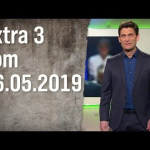 VORTRAG+SATIRE+ERNST: Extra 3 vom 16.05.2019 | extra 3 | NDR