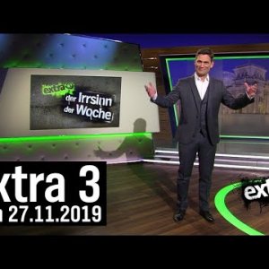SATIRE-ERNST-FÄLLE+HUMOR-VERSUCHE+VORTRAG: Extra 3 vom 27.11.2019 | extra 3 | NDR