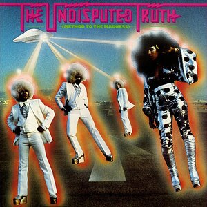 POP+SOUL+FUNKY+DISCO+GROOVE+DANCE: The Undisputed Truth - Method To The Madness (US 1976)  Full Vinyl Album