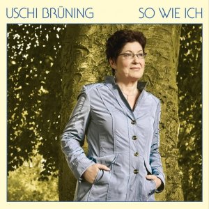 LIED+SWING+JAZZ: Uschi Brüning - So wie ich (DE 2015)