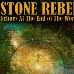 INSTRUMENTAL+PROG+ROCK+FOLK: Stone Rebel - Echoes At The End Of The World (FR 2021) Full Album