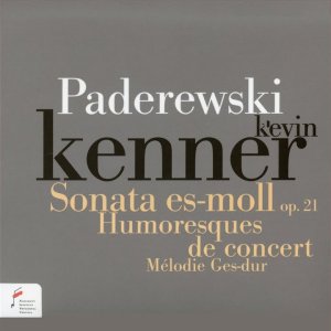 KLASSIK+MODERN+KLAVIER+SOLO+RUHIG+USA: Kevin Kenner - Ignacy Jan Paderewski - Humoresques de Concert: Sarabande, Op. 14 No. 2