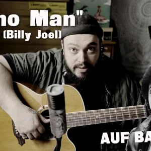 POP+LIED+COVER-VERSION+DEUTSCH+BAYERN: Mathias Kellner - Piano Man (Billy Joel Cover) (DE 2023) + Entstehungs-Geschichte