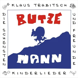 KINDERLIED+KIDS+POP+FOLK+ROCK+TALK+AUSTRO: Klaus Trabitsch & Freunde - Backe backe Kuchen (AT 2005)