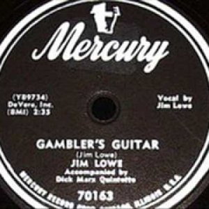 Jim Lowe  - Gambler's Guitar (US 1953)