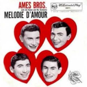 The Ames Brothers - Melodie D'Amour (Melody of Love) (1957) - YouTube