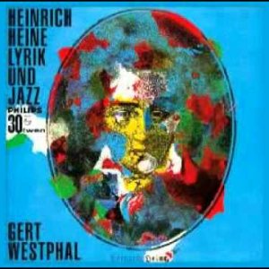 Jazz und Lyrik: ''Heinrich Heine'' Attila Zoller + Gerd Westphal (Sprecher) (DE 1963)