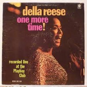 Della Reese - One More Time /Sparton Recorded live at The Playboy Club 1966