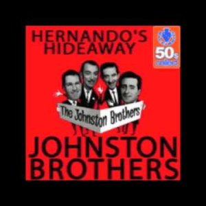 The Johnston Brothers - Hernando's Hideaway