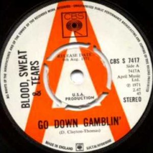 Blood Sweat & Tears - Go Down Gamblin (US 1971)