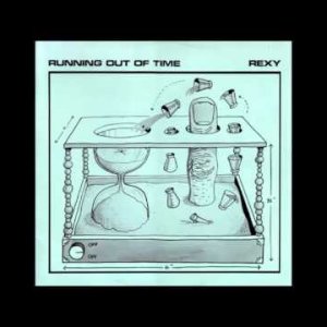 Rexy - Running out of time (UK 1981)