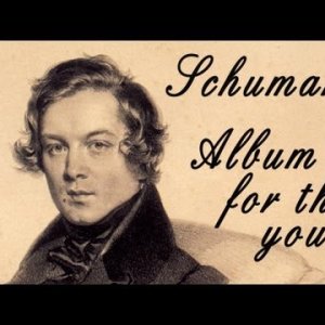 Robert Schumann (1810-1856) - ALBUM FÜR DIE JUGEND, op.68