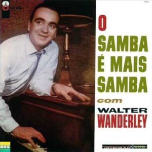 Walter Wanderley - LP O Samba é Mais Samba - Album Completo/Full Album - YouTube