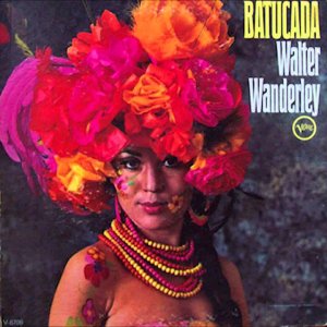 Walter Wanderley - Batucada (BR/US 1967) [Full Album]