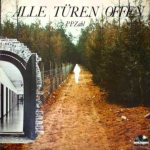 Alle Türen offen - Peter Paul Zahl (DE/AT 1978)