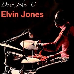 JAZZ+MODERN+MAINSTREAM+INSTRUMENTAL: Elvin Jones - Dear John C. (US 1965)