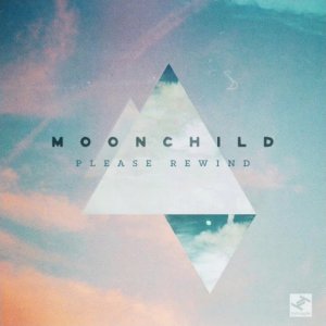 GIRLIE+ELECTRONICA+JAZZ+POP: Moonchild - Please Rewind (US 2012)