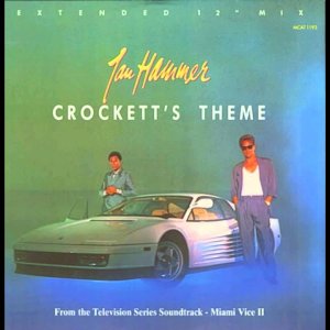 POP+INSTRUMENTAL+TV-THEME+MIAMI-VICE: Jan Hammer - Crockett's Theme (Extended 12" Mix) (US 1986)