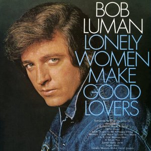 POP+COUNTRY+FOLK+SENTIMENTAL: Bob Luman - Someone to give my Love to (US 1972)